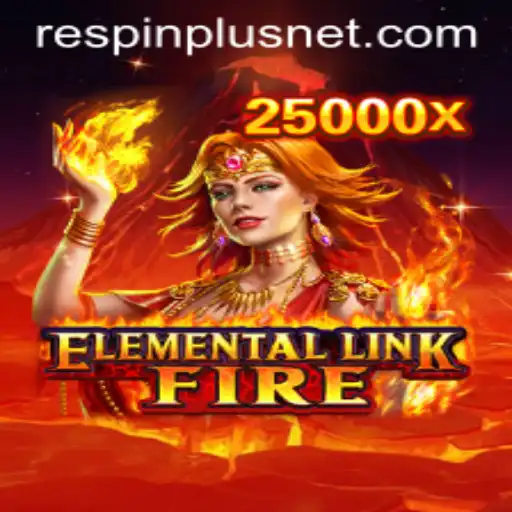 Discover the Thrills of ElementalLinkFire and RESPIN PLUS